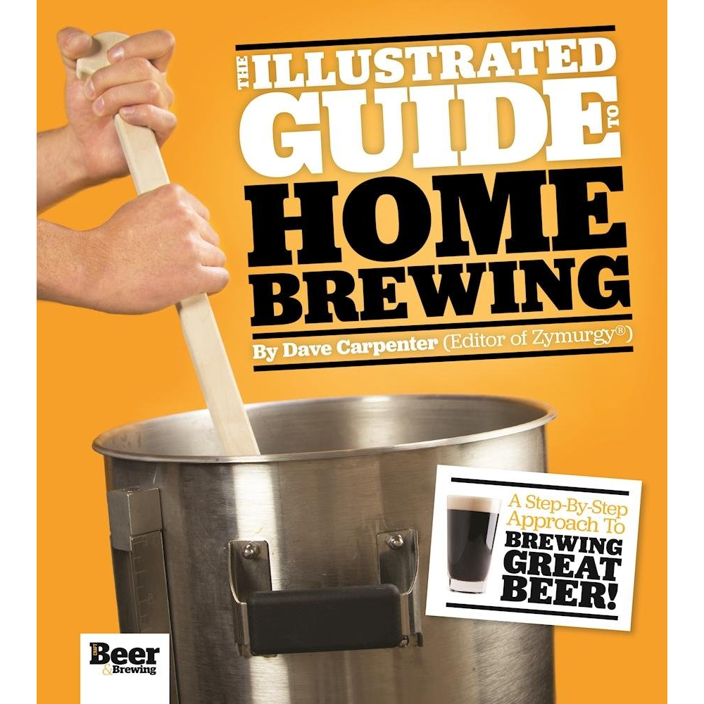 The Illustrated Guide to Homebrewing